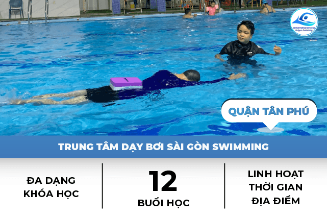 Học viên sẽ có 12 buổi học bơi kèm riêng khi học bơi ở Quận Tân Phú